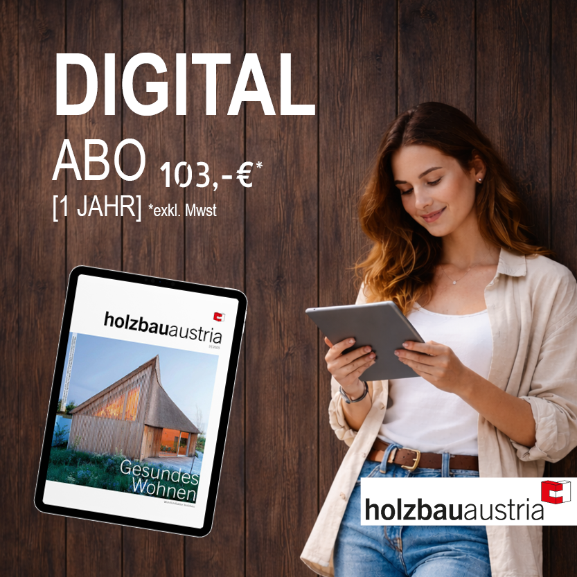 Holzbau Austria Digital Abo Holzbau Austria Digital Abo